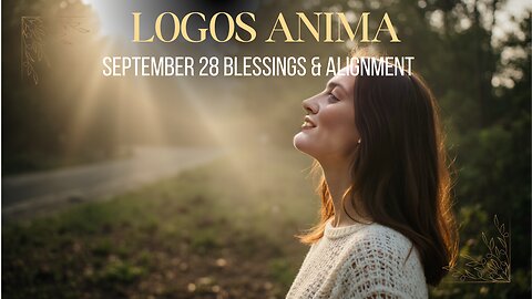 Blessings & Alignment September 28