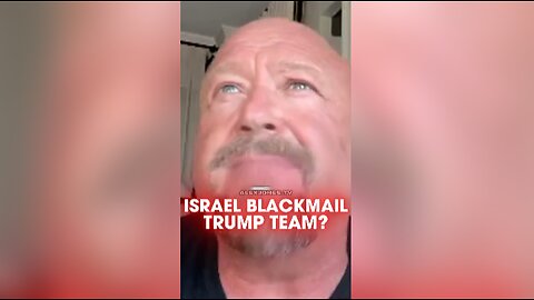 Alex Jones: Is Israel Blackmailing Trump Team - 7/14/25