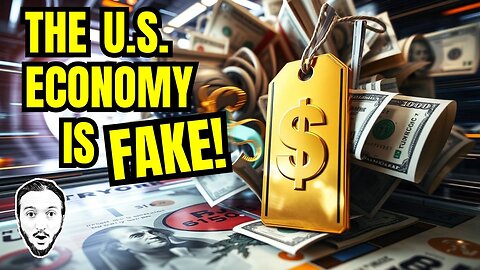 The U.S. Economy Is Totally Fake — Here's The Proof!