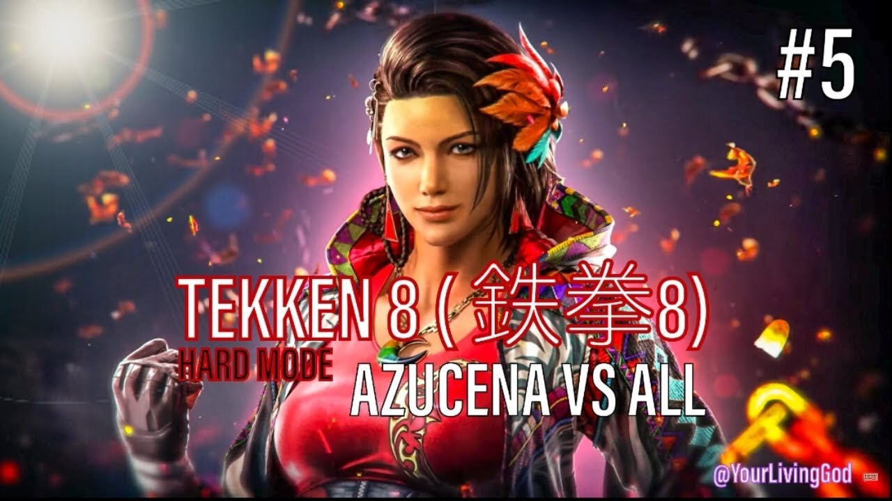 TEKKEN 8 ( 鉄拳8) COLLECTORS EDITION ᕈS5 🎮 : AZUCENA MILAGROS ORTIZ CASTILLO : Vs ALL : PART FIVE