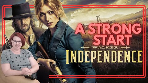 Walker: Independence S1_E1 "Pilot" Series Premiere REACTION