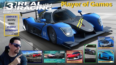 Player of Games: Real Racing 3 Update 13.4 : COMPETE in MULTIPLE SERIES of MOSTLY MOTORSPORTS Part 6