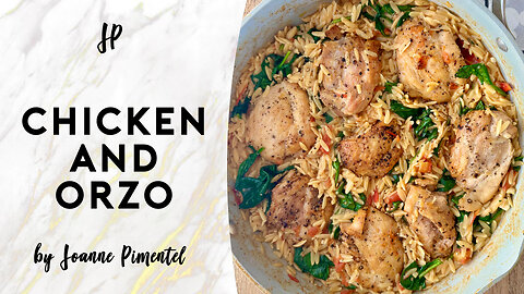ONE PAN CHICKEN AND ORZO
