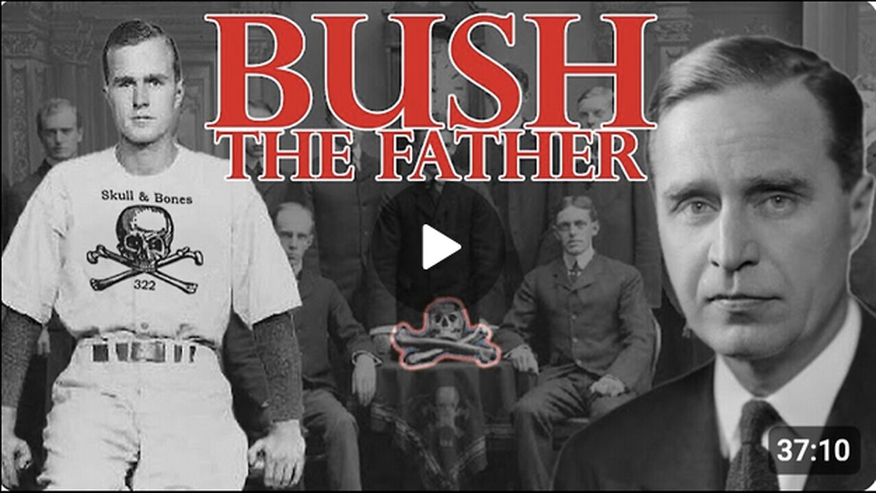 BUSH THE FATHER - CHAPTER 1 - SKULL and BONES, the NAZI SS as ZIONISTS & MORE
