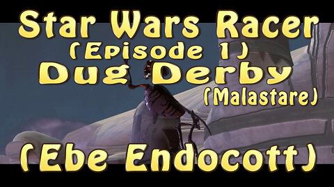 Star Wars Racer (Episode 1) Dug Derby Ebe Endocott