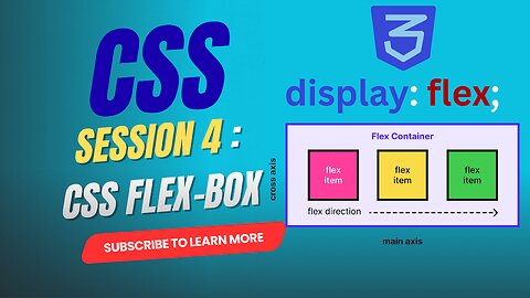 Session 4: CSS Flex Box