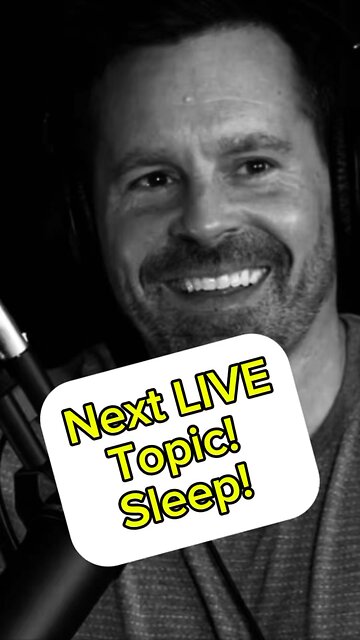 See you Monday for a LIVE broadcast on SLEEP!