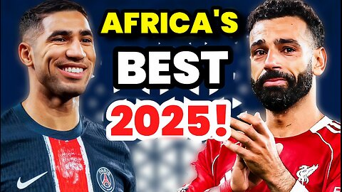 Hakimi vs Salah — who will be crowned Africa’s finest in 2025?