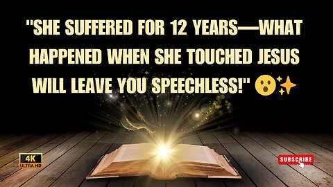 "She Suffered for 12 Years—What Happened When She Touched Jesus Will Leave You Speechless!" 😮✨