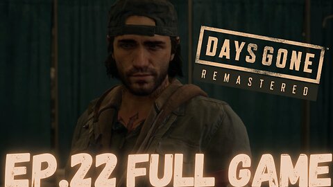 DAYS GONE REMASTERED Gameplay Walkthrough EP.22- Breakers FULL GAME