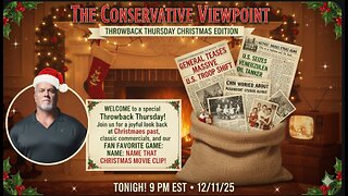THROWBACK THURSDAY CHRISTMAS EDITION OFTHE CONSERVATIVE VIEWPOINT LIVE TONIGHT AT 9PM EST.