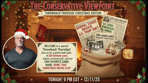 THROWBACK THURSDAY CHRISTMAS EDITION OFTHE CONSERVATIVE VIEWPOINT LIVE TONIGHT AT 9PM EST.