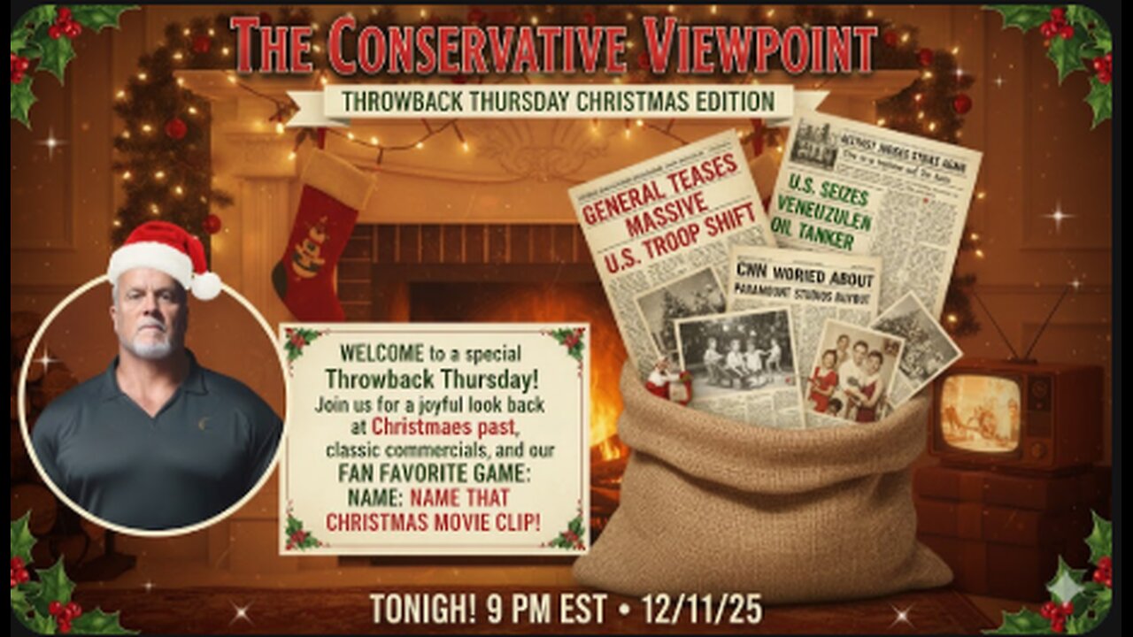 THROWBACK THURSDAY CHRISTMAS EDITION OFTHE CONSERVATIVE VIEWPOINT LIVE TONIGHT AT 9PM EST.