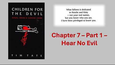 S3 EP4 -- Children For The Devil: Ritual Abuse & Satanic Crime - Chapter 7 / Part 1