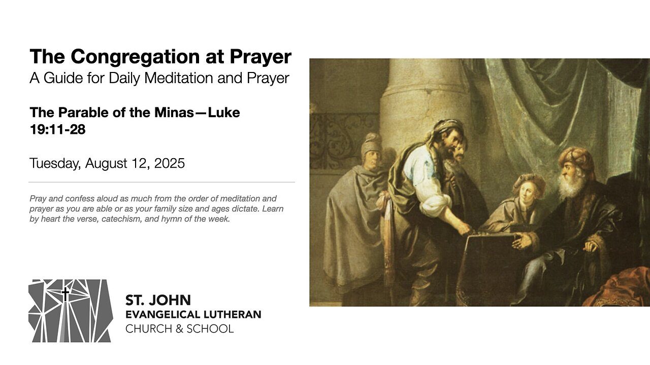 The Parable of the Minas—Luke 19:11-28