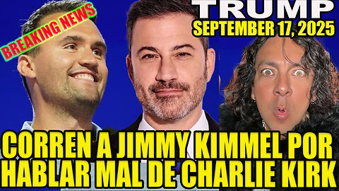 CORREN A JIMMY KIMMEL POR HABLAR MAL DE CHARLIE KIRK