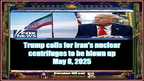 NEW Trump calls for Iran's nuclear centrifuges to be blown up