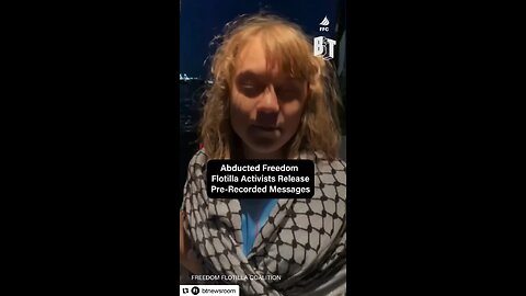 Appeal from GAZA FREEDOM FLOTILLA ABDUCTEES. Original content by @btnewsroom Instagram. 6-9-25