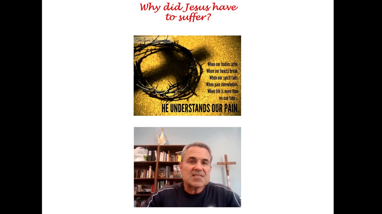 Why did Jesus have to suffer so much?