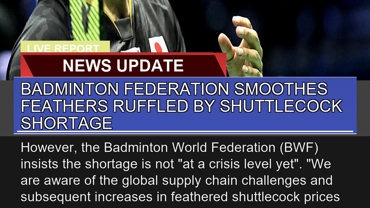 Badminton Federation Smoothes Feathers Ruffled by