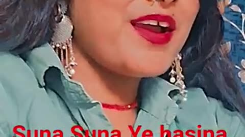 Suna Suna a hasina man lagata Kahin na