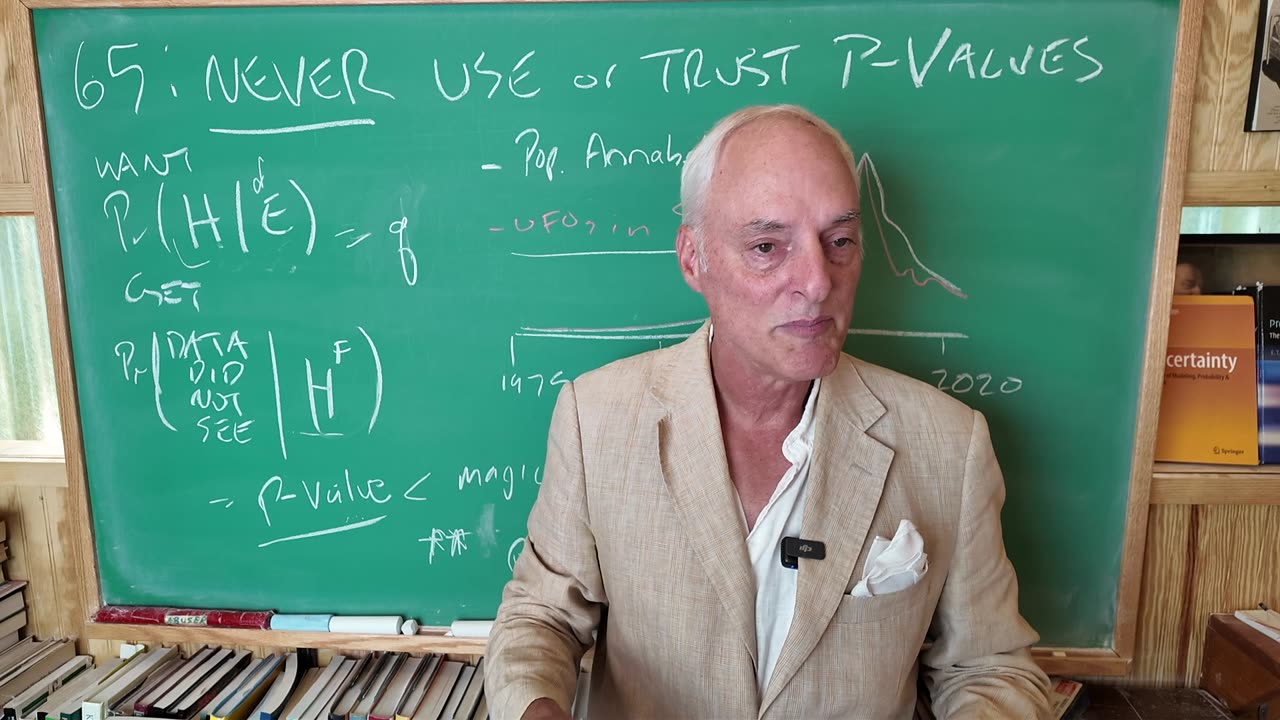 Class 65: Never Use Or Trust P-values