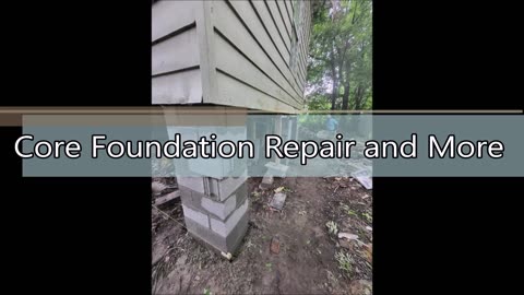 Core Foundation Repair and More
