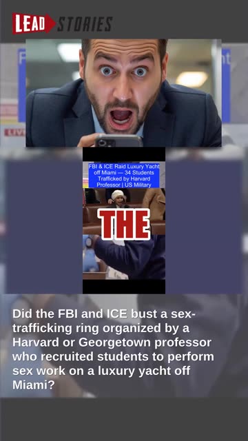 Fact Check: FBI, ICE Did NOT Raid Yacht Near Miami & Rescue 34 Students Sex-Trafficked By Professor