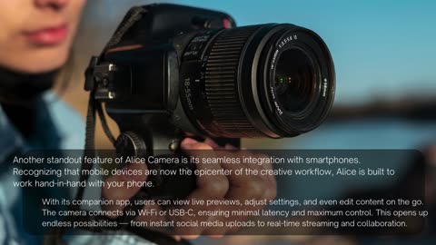 Alice Camera: Fast, Intelligent, and Creative Freedom in One