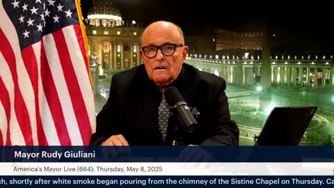 America’s Mayor Live (664): HABEMUS PAPAM—Robert Prevost of the United States is named Pope Leo XIV