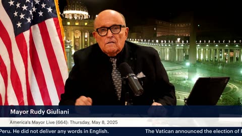 America’s Mayor Live (664): HABEMUS PAPAM—Robert Prevost of the United States is named Pope Leo XIV