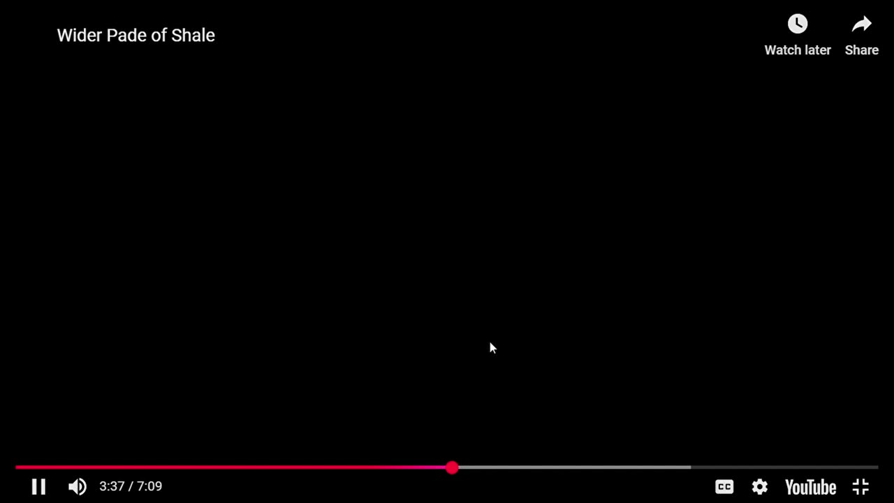 Wider Pade of Shale!!!