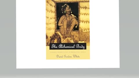 The Alchemical Body: Siddha Traditions in Medieval India