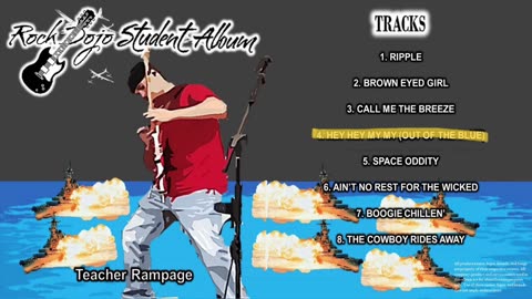RockDojoStudentAlbum#38 "Teacher Rampage": Hey Hey My My out of the blue (Neil Young Cover) Track 4
