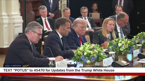 President Trump Participates in a Multilateral Meeting with European Leaders