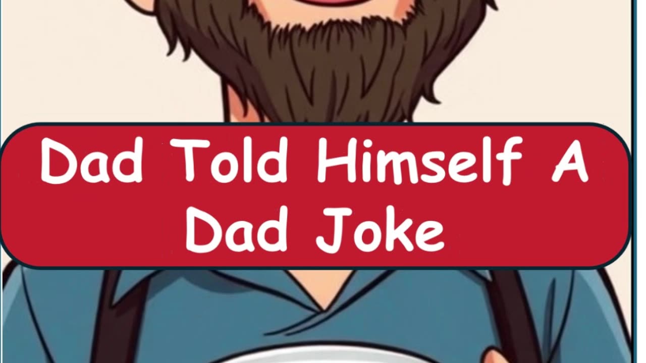 When Dad Tells Himself a Joke 🤣