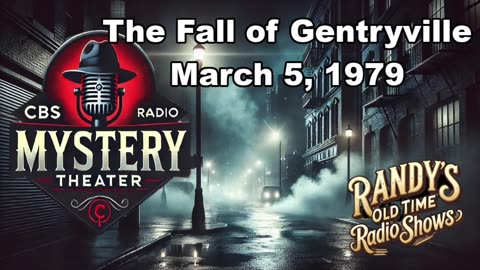 79-03-05 CBS Radio Mystery Theater The Fall of Gentryville