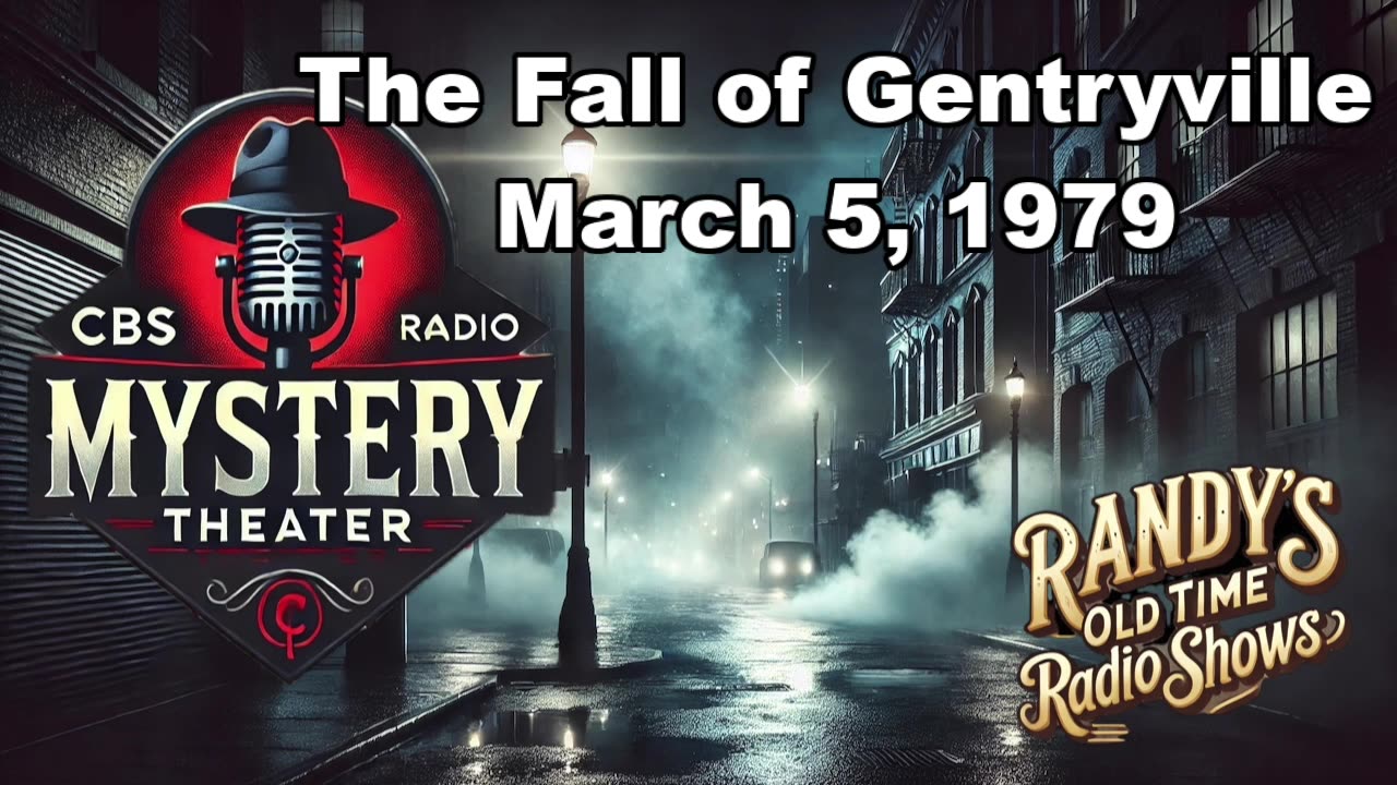 79-03-05 CBS Radio Mystery Theater The Fall of Gentryville