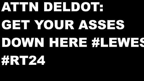 ATTN DELDOT-GET-YOUR-ASSES-DOWNHERE-LEWES