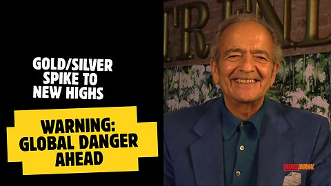 GOLD/SILVER SPIKE TO NEW HIGHS. WARNING: GLOBAL DANGER AHEAD