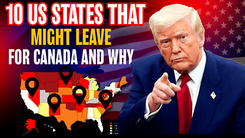 10 US States Most Likely to Leave and Join Canada – And Why