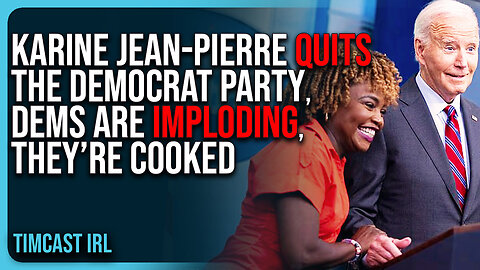 Karine Jean-Pierre QUITS The Democrat Party, Democrats Are IMPLODING, They’re COOKED