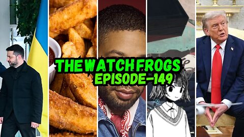 Watch Frogs Show 149 - Aim Bot Scandal, Ukraine Peace Deal, Feds AMOGUS & Moar