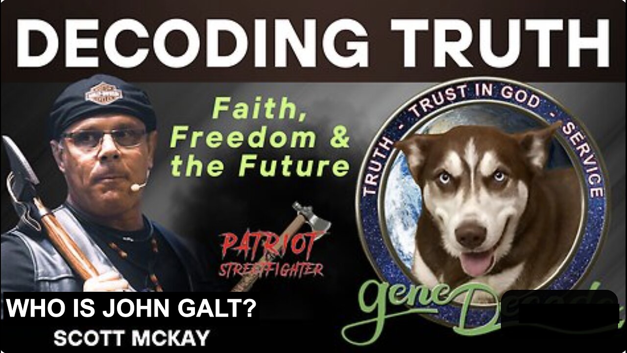 PATRIOT STREET FIGHTER W/ DECODING TRUTH: Faith, Freedom & Future w? Gene Decode. WHO IS John Galt?
