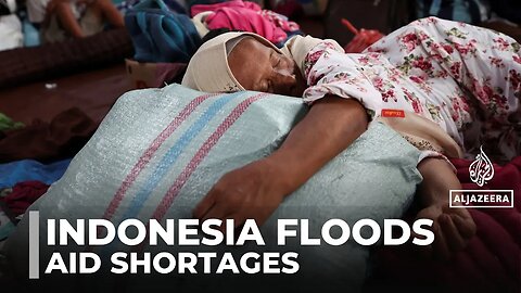Indonesia floods: Shortages create challenges for recovery effort