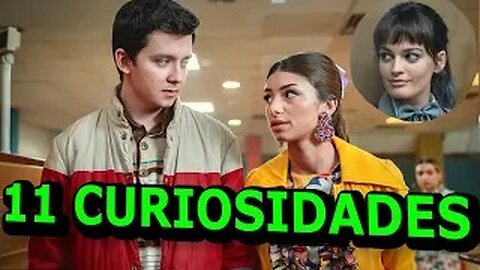 11😲 CURIOSIDADES SOBRE SEX EDUCATION 😱-#19| DetrásDelGuión