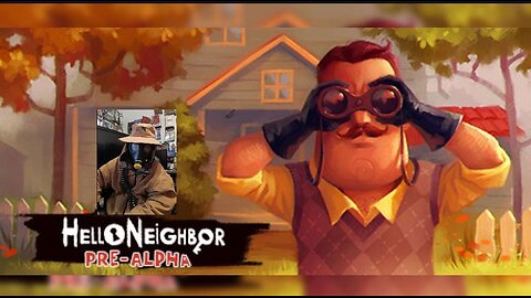 I Played Hello Neighbor Pre Alpha Part 1