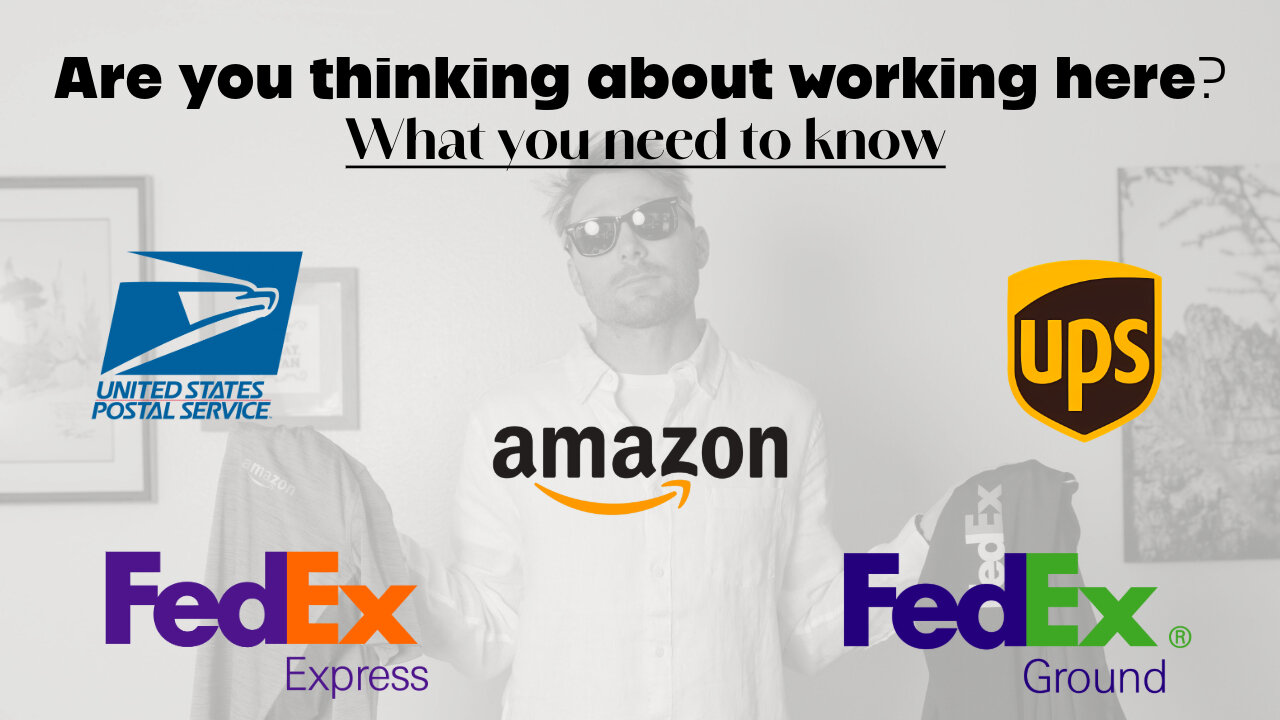 Episode 9 What to know before working at Amazon or Fed Ex