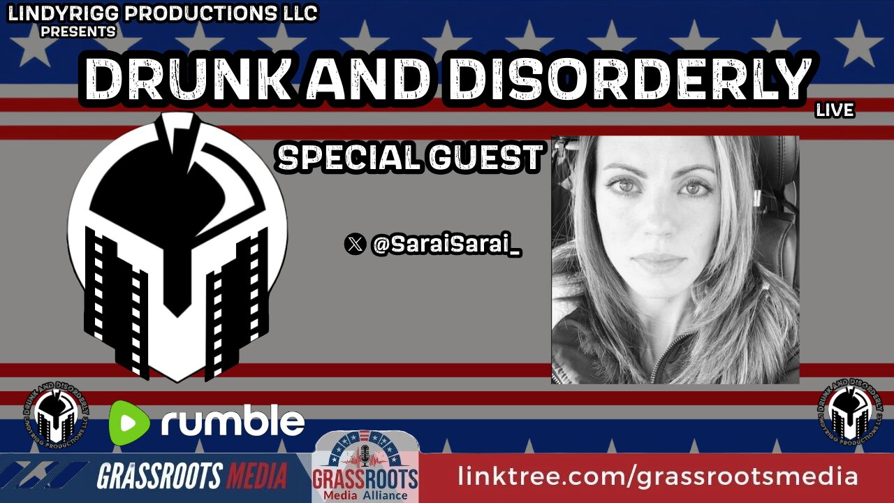 Drunk and Disorderly Live W/ Special Guest SaraiSarai__ PT. 3