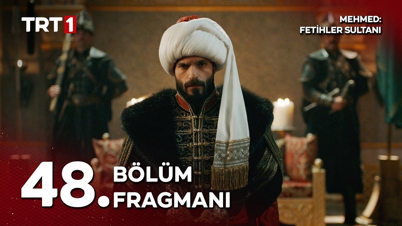 Avance 1 Capítulo 48 - Mehmed Fetihler SultaniBazarKayi